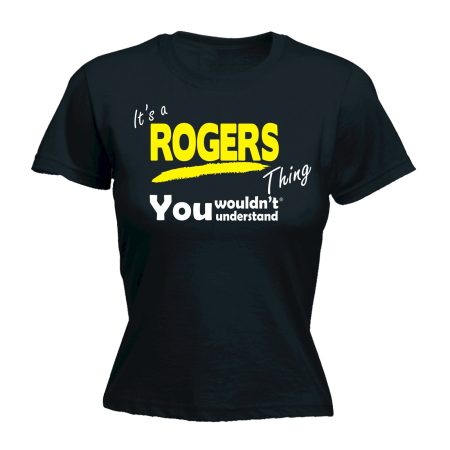 123t Women's It's A Rogers Thing You Wouldn't Understand Funny T-Shirt