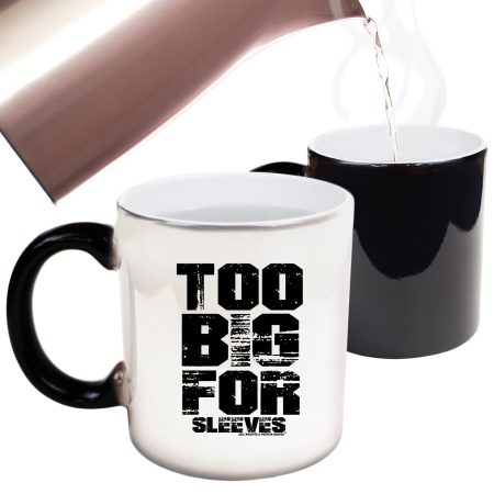 Swps Too Big For Sleeves - Funny Novelty Colour Changing Mug